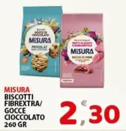 Premium Supermercati Misura biscotti fibreextra/gocce cioccolato offerta
