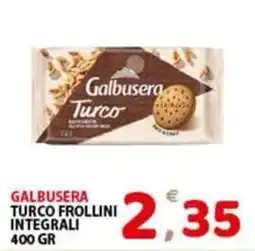 Premium Supermercati Galbusera Turco Frollini Integrali offerta