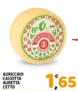 Mio Market Auricchio caciotta auretta offerta