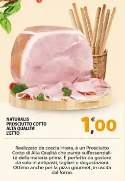 Mio Market Naturalis Prosciutto Cotto Alta Qualità offerta