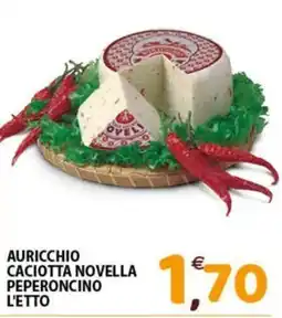 Mio Market Auricchio caciotta novella peperoncino offerta
