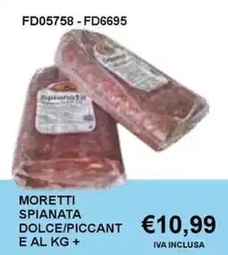 Italy Cash and Carry Moretti spianata dolce/piccante offerta