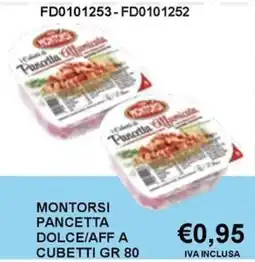 Italy Cash and Carry Montorsi Pancetta Dolce/Aff a Cubetti offerta