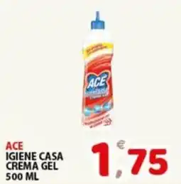 Premium Supermercati Ace igiene casa crema gel offerta