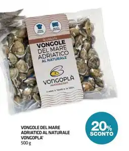 Superconti Vongole del mare Adriatico al naturale Vongopla offerta
