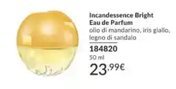 Avon Incandessence Bright Eau de Parfum offerta