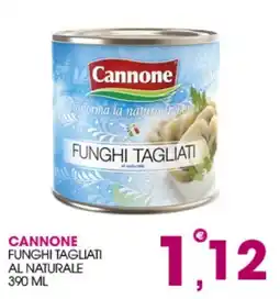 Rosa Cash Cannone funghi tagliati al naturale offerta