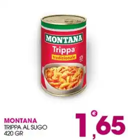 Rosa Cash Montana trippa al sugo offerta