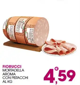Rosa Cash Fiorucci Mortadella Aroma con pistacchi offerta