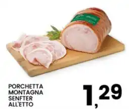 Interspar Porchetta Montagna Senfter offerta