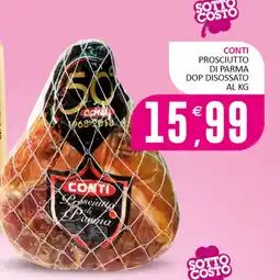Rosa Cash Prosciutto di Parma Conti offerta