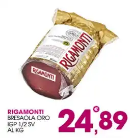 Rosa Cash Rigamonti bresaola oro offerta