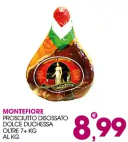 Rosa Cash Montefiore prosciutto disossato dolce duchessa offerta