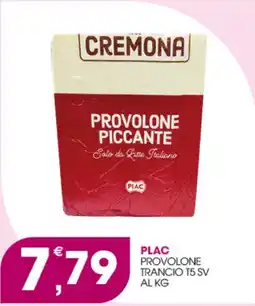 Rosa Cash Provolone piccante Plac offerta