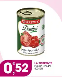 Rosa Cash La Torrente polpa Dadini offerta