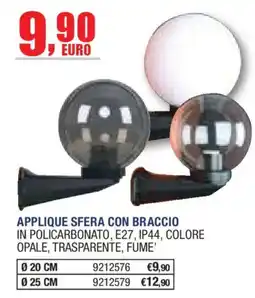 Self Applique sfera con braccio offerta