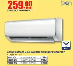 Self Condizionatore mono inverter bion silver wifi ready offerta