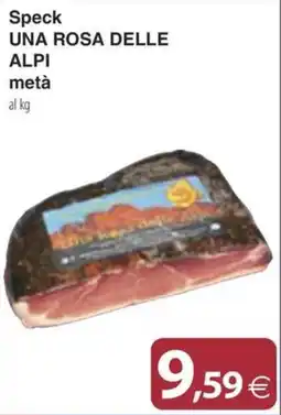 Docks Cash&Carry Speck UNA ROSA DELLE ALPI metà offerta