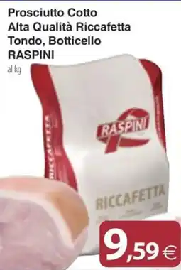 Docks Cash&Carry Prosciutto Cotto Alta Qualità Riccafetta Raspini offerta