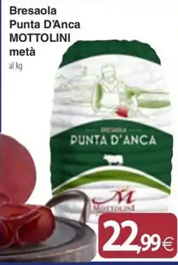 Docks Cash&Carry Bresaola Punta D'Anca Mottolini offerta