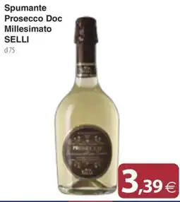 Docks Cash&Carry Spumante Prosecco Doc Millesimato Selli offerta