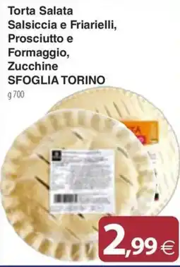 Docks Cash&Carry Torta Salata Salsiccia e Friarielli, Prosciutto e Formaggio, Zucchine SFOGLIA TORINO offerta