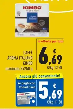 Conad Margherita Caffè aroma italiano Kimbo offerta