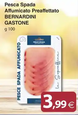 Docks Cash&Carry Pesce Spada Affumicato Bernardini Gastone offerta