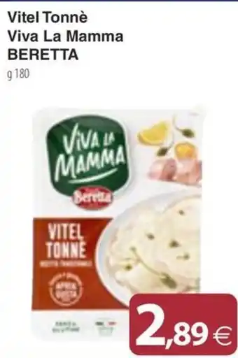 Docks Cash&Carry Vitel Tonnè Viva La Mamma Beretta offerta