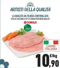 Conad Margherita Fesa di tacchino a fette Conad Percorso Qualità offerta