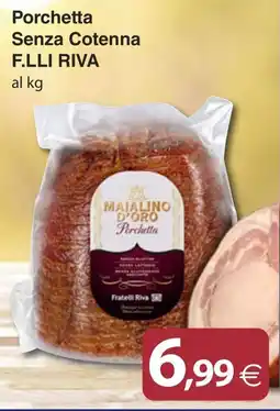 Docks Cash&Carry Porchetta senza cotenna Fratelli Riva offerta