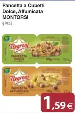 Docks Cash&Carry Pancetta a Cubetti Dolce, Affumicata Montorsi Negroni offerta