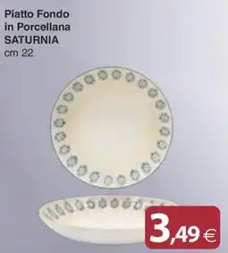 Docks Cash&Carry Piatto Fondo in Porcellana SATURNIA offerta