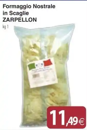 Docks Cash&Carry Formaggio Nostrale in Scaglie Zarpellon offerta