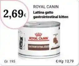 Re Mercato Lucrezia Royal Canin lattina gatto gastrointestinal kitten offerta
