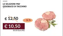 Prezzemolo e Vitale Ossobuco di tacchino offerta