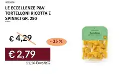 Prezzemolo e Vitale Le eccellenze P&V tortelloni ricotta e spinaci offerta