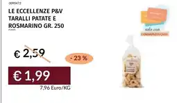 Prezzemolo e Vitale Le eccellenze P&V taralli patate e rosmarino offerta