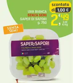 Supermercati Dok Uva Bianca senza semi Saper di Sapori offerta