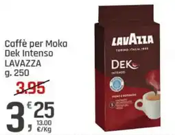 Supermercati Dok Caffè per Moka Dek Intenso LAVAZZA offerta