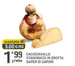 Supermercati Dok Caciocavallo stagionato in grotta Saper di Sapori offerta