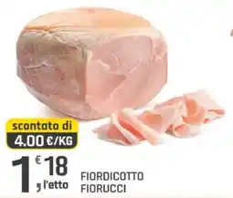 Supermercati Dok Fiordicotto Fiorucci offerta