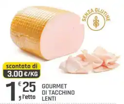 Supermercati Dok Gourmet di tacchino lenti offerta