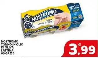 Il Centro Superstore Nostromo tonno in olio di oliva offerta