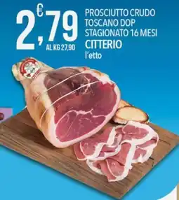 Iper Romagnolo Prosciutto crudo toscano Dop Citterio offerta