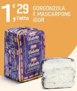 Supermercati Dok Dolcetto Mascarpone e Gorgonzola Igor offerta