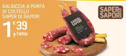 Supermercati Dok Salsiccia a punta di coltello Saper di Sapori offerta