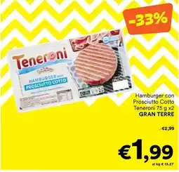 Unes Hamburger con Prosciutto Cotto Teneroni offerta