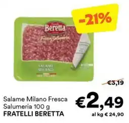 Unes Salame Milano Fresca Fratelli Beretta offerta
