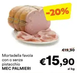 Unes Mortadella favola MEC PALMIERI offerta